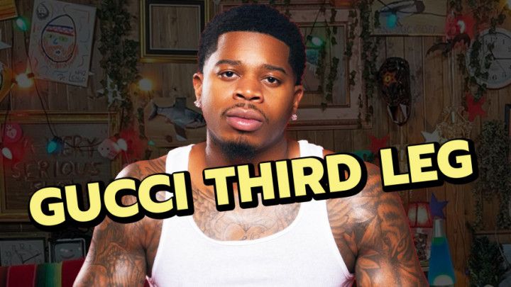 A Very Serious Show ft. Gucci Third Leg