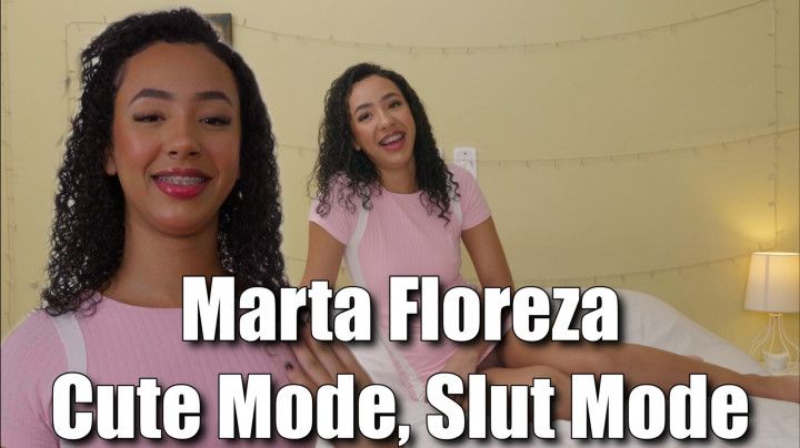 Marta Floreza - Cute Mode, Slut Mode