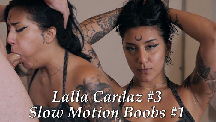 Lalla Cardaz #3 - Slow Motion Boobs #1