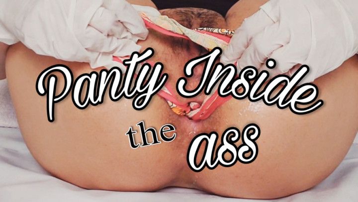 Panty Stuffing - Panty Worship Anal Play