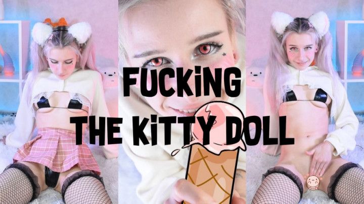 Fucking the Kitty Doll