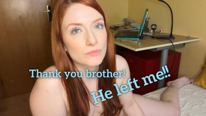 I'm angry with you, step-Brother