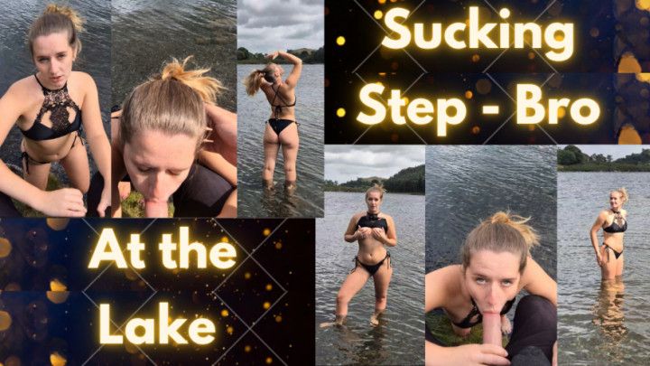 Sucking my Step-Brother at the lake