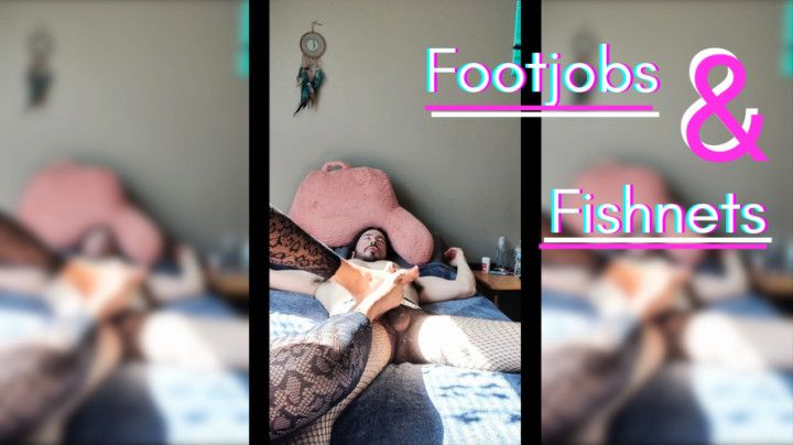 Footjobs &amp; Fishnets