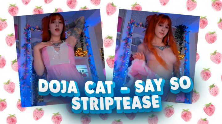 Doja Cat - Say So striptease