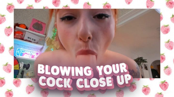 Blowing your cock close up