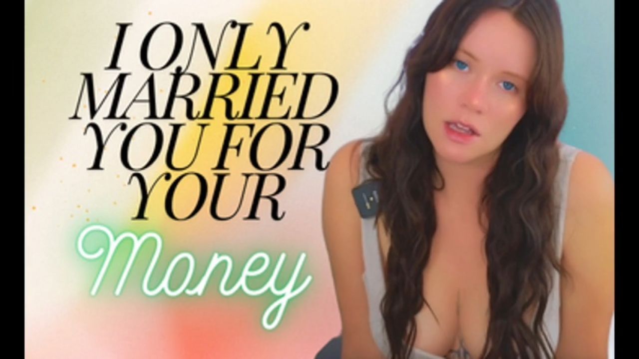 Only Married You for your Money