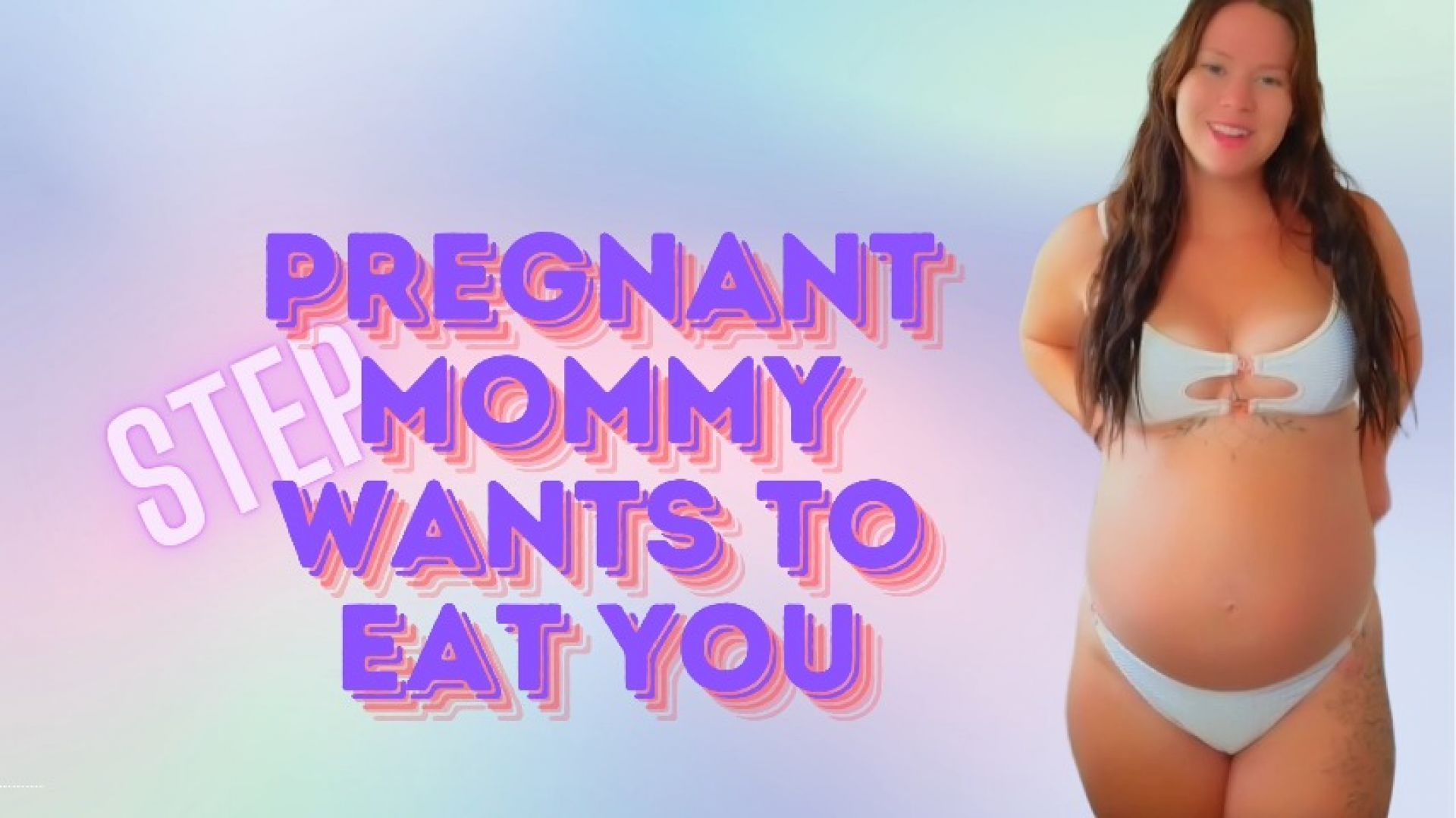 Pregnant step-Mommy Eats You