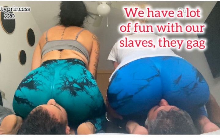 We have a lot of fun with our slaves