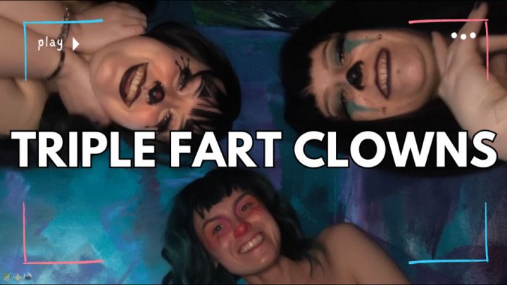 Triple Fart Clowns