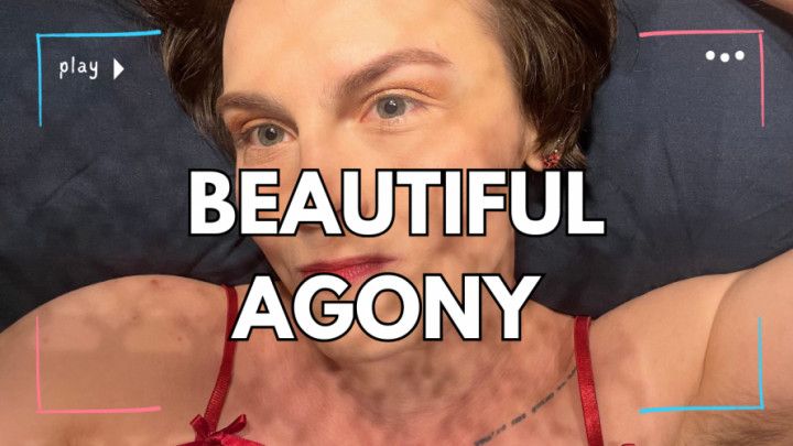 Beautiful Agony