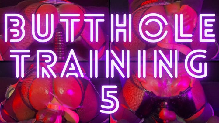 BUTTHOLE TRAINING 5
