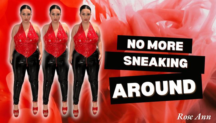No more sneaking around - Homewrecker edition