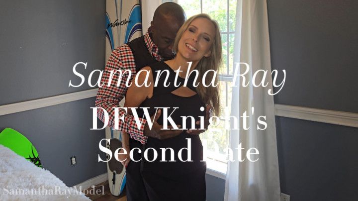 Samantha Ray Soaks DFW Knight on Second Date