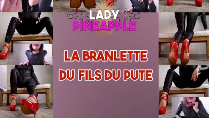 la branlette du fils de pute