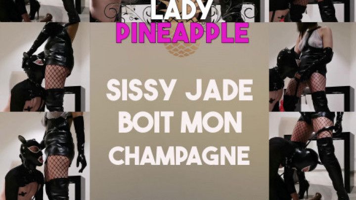 Sissy jade bois mon champagne