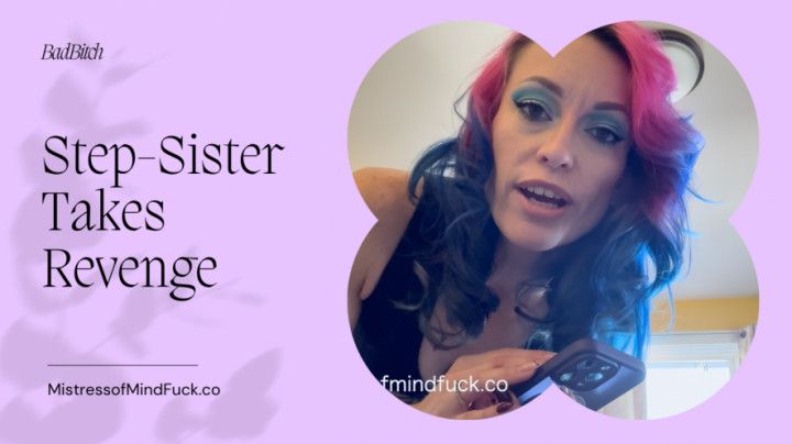 Step-Sister Takes Revenge