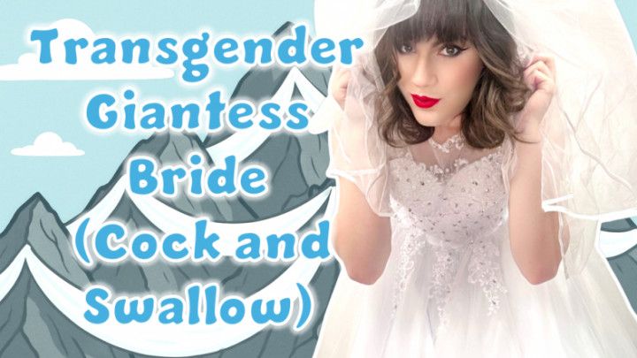 Transgender Giantess Bride