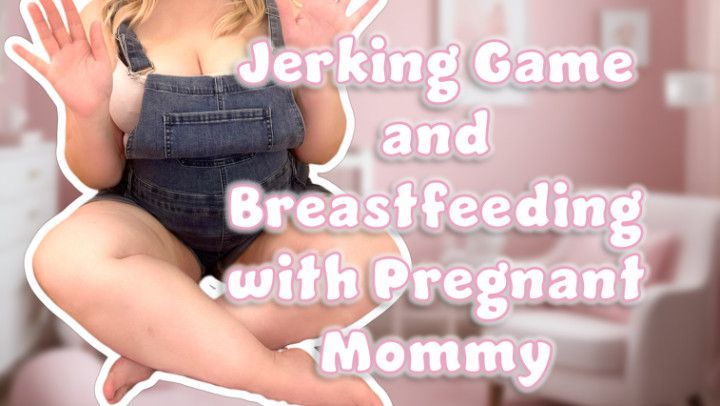 Jerking Game and Breastfeeding with Pregnant step-Mommy