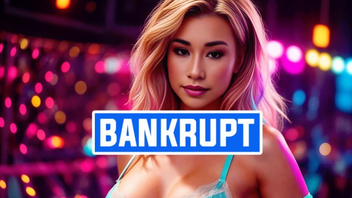 BANKRUPT