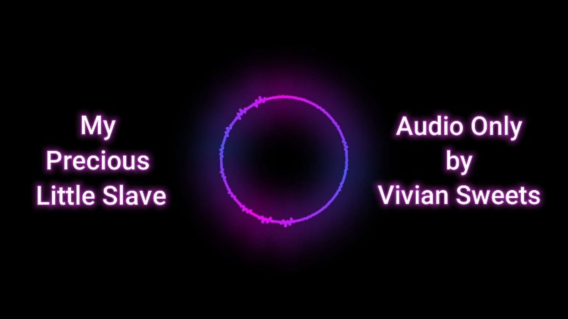 My Precious Little Slave Audio Only