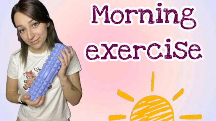 MORNING EXERCISE IN PANTIES