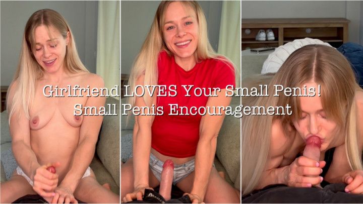 Girlfriend LOVES Your Small Penis! 4k