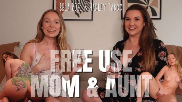 Free Use Step-Mom & StepAunt