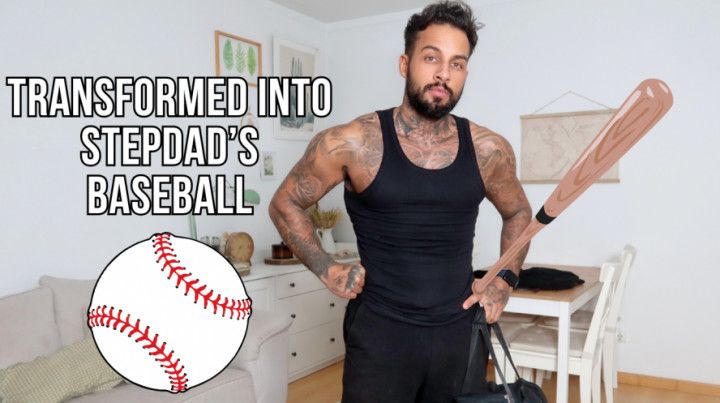 Transformed into step-dads baseball - Lalo Cortez and Vanessa