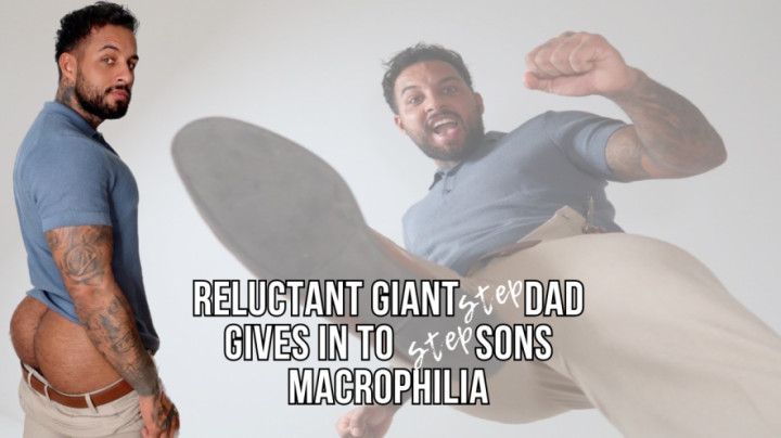 Reluctant giant step-dad gives in to step-sons macrophilia