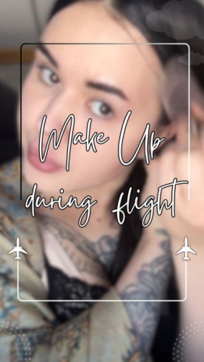 Make up routine during flight