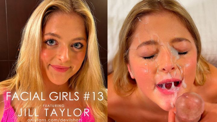JILL TAYLOR - HUGE FACIAL