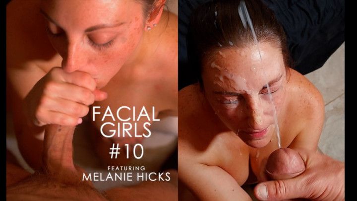 MELANIE GETS ANOTHER HUGE FACIAL