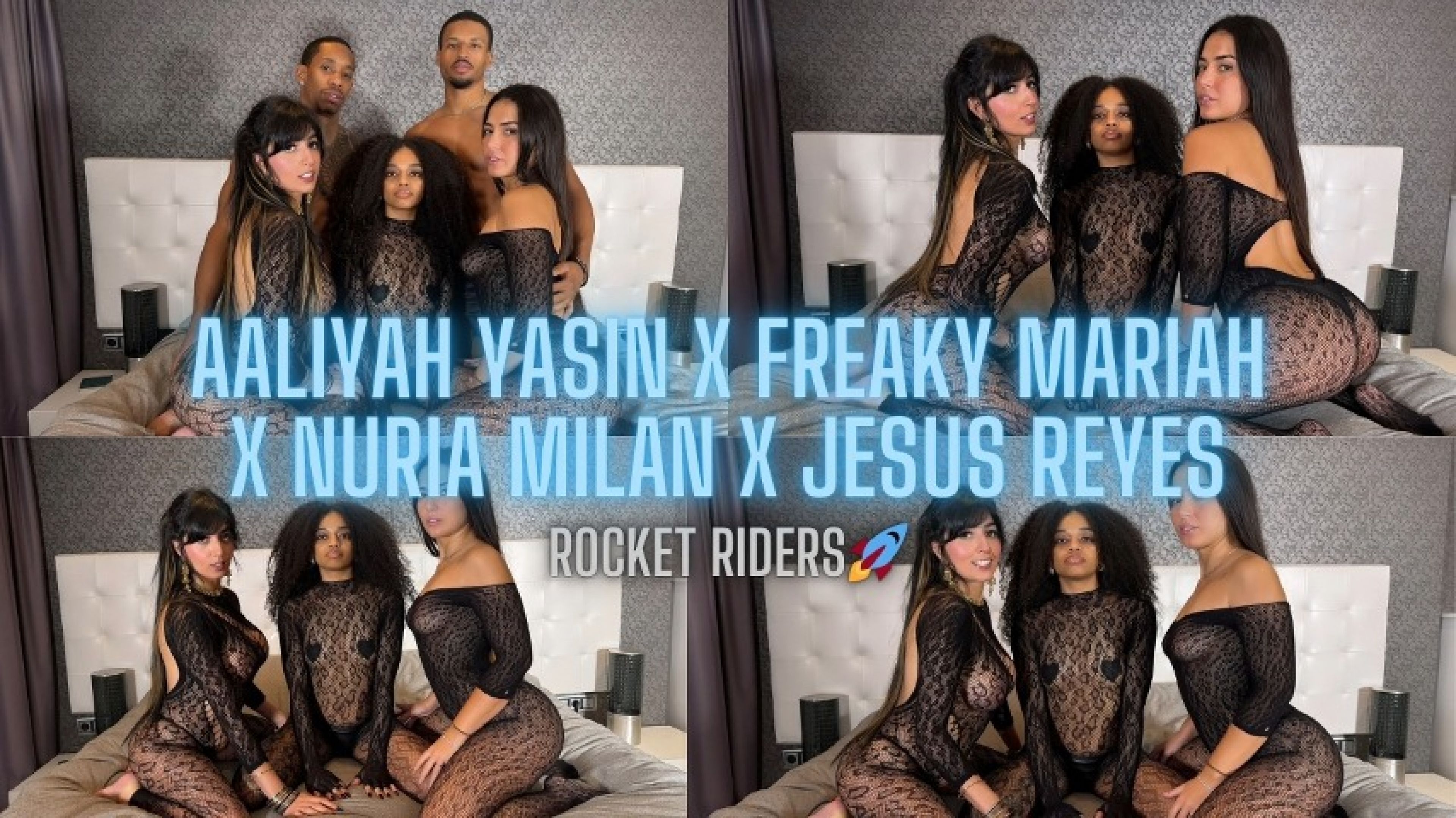 ROCKETRIDERS FT AALIYAH X MARIAH X NURIA X JESUS ORGY