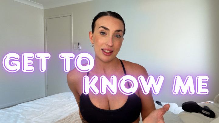 Get To Know Me