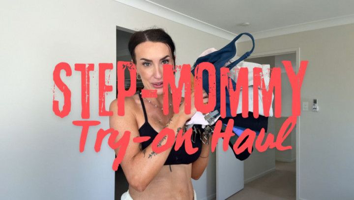 Step-Mommy Try-on Haul