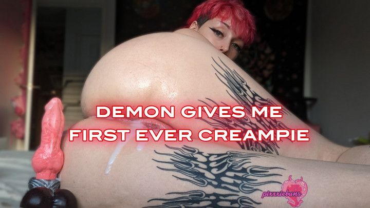 Demon gives me first ever creampie
