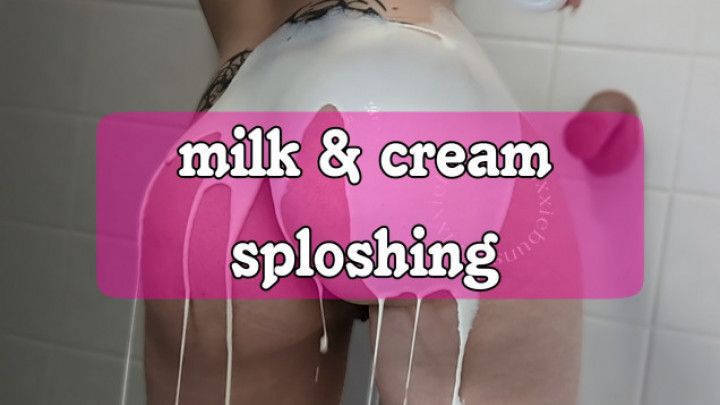 Milky and creamy sploshing