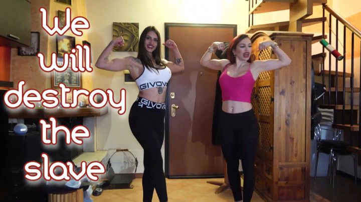 We will destroy the slave