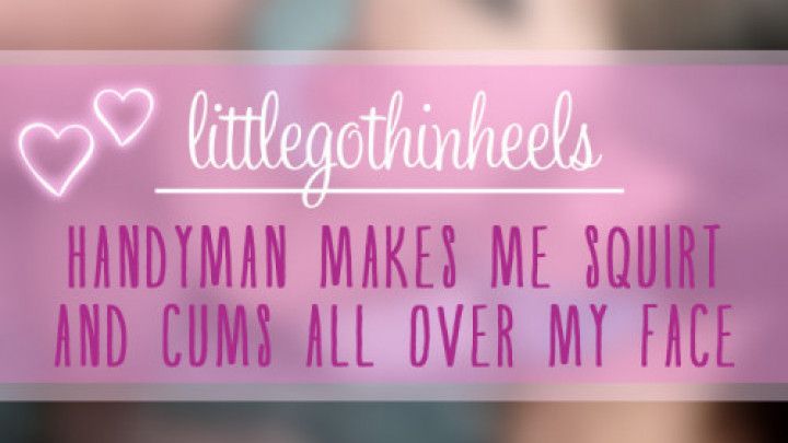 Handyman Fuck Suck Squirt Fetish Cum Facial petite goth milf
