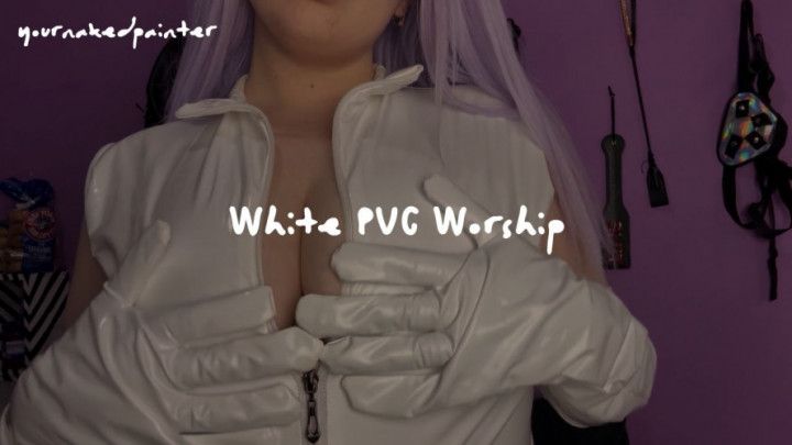 White PVC Glove Worship | YourNakedPainter
