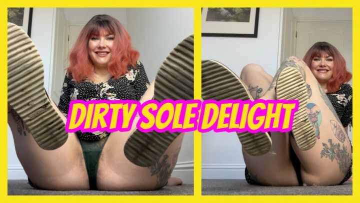 Dirty Sole Delight