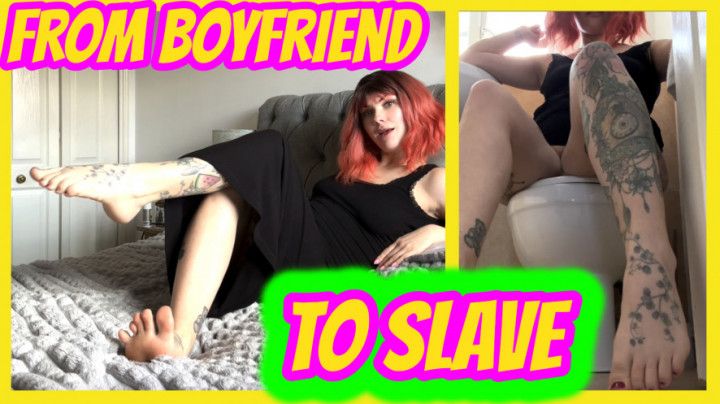From Boyfriend To Slave