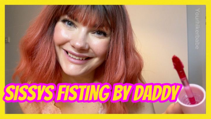 Sissys Fisting By Daddy