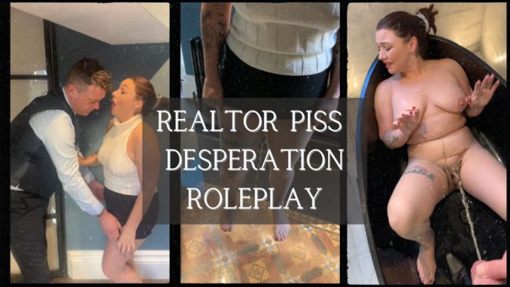 Piss desperation - Realtor fly on the wall roleplay