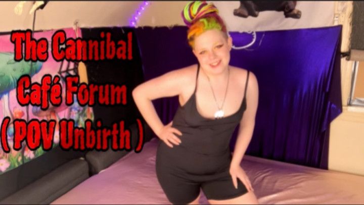 The Cafe Forum POV Unbirth