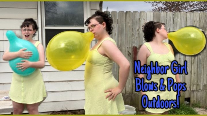 Neighbor Girl Blows &amp; Pops Outdoors