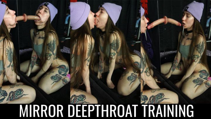 Mirror deepthroat training