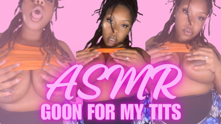 Goon to my Huge Tits Worship My Huge Boobs ASMR BBW Ebony