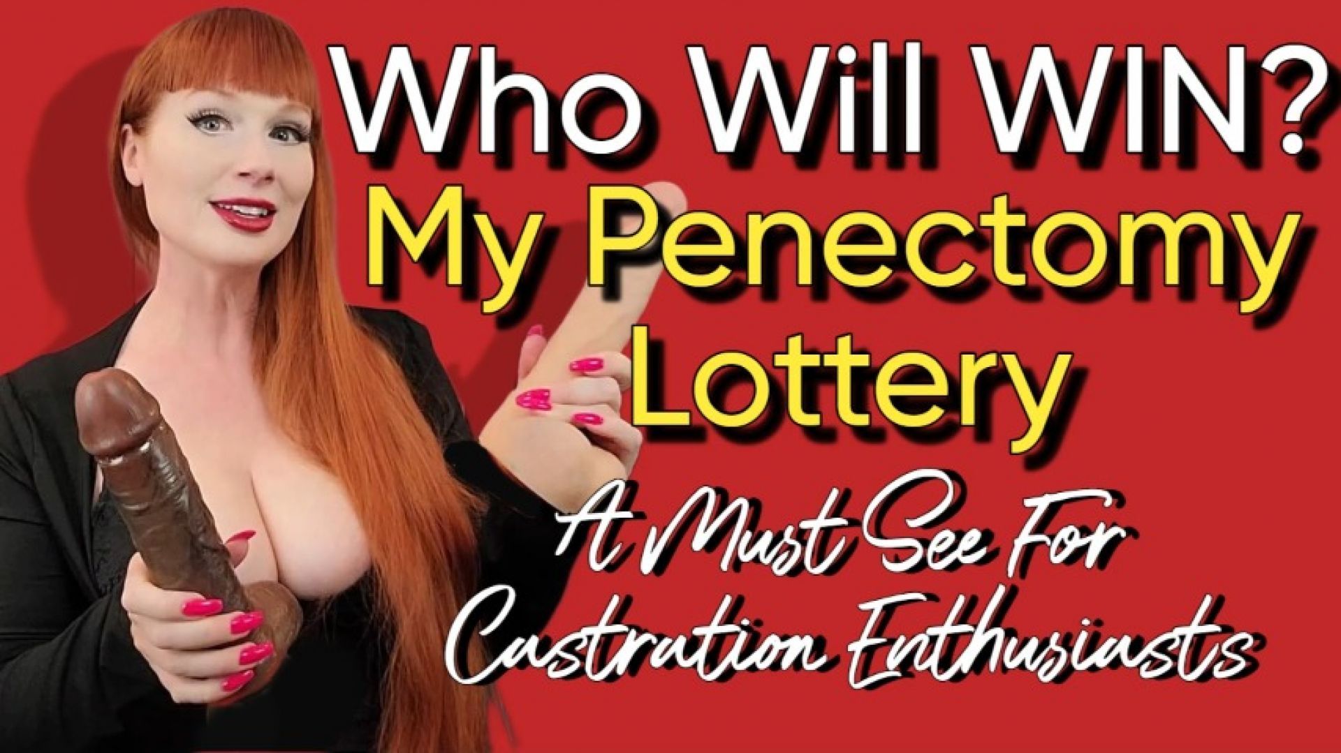 Who Will Win My Penectomy Lottery